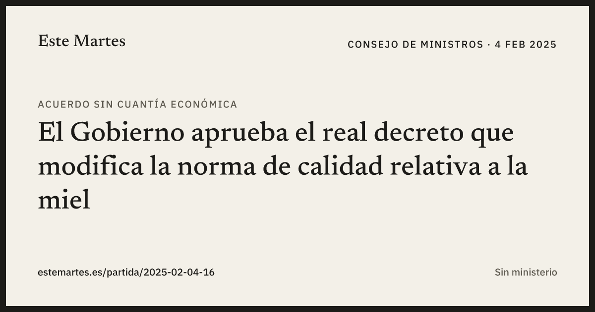 Tarjeta: El Gobierno aprueba el real decreto que modifica la norma de calidad relativa a la miel