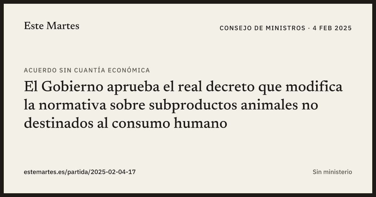 Tarjeta: El Gobierno aprueba el real decreto que modifica la normativa sobre subproductos animales no destinados al consumo humano