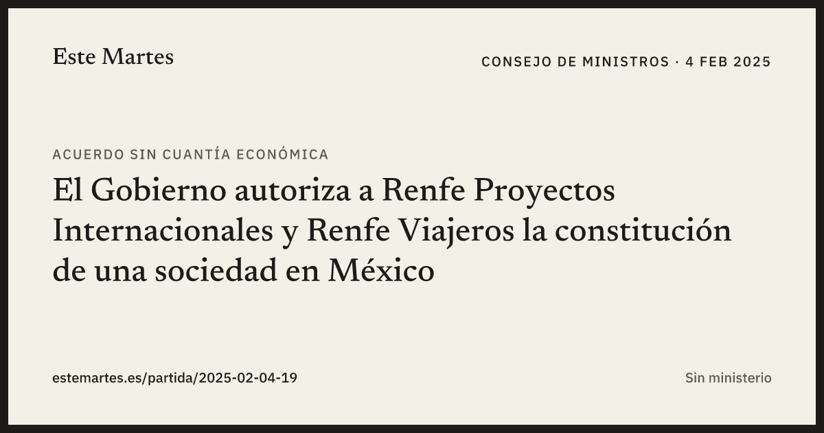 Tarjeta: El Gobierno autoriza a Renfe Proyectos Internacionales y Renfe Viajeros la constitución de una sociedad en México
