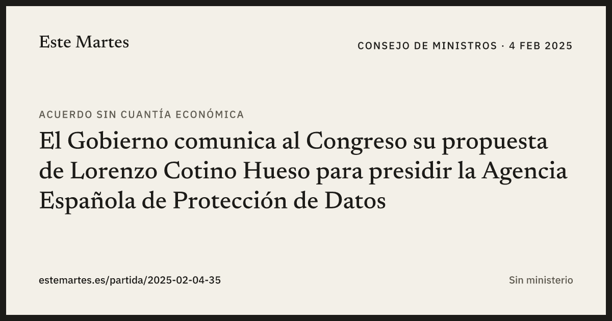 Tarjeta: El Gobierno comunica al Congreso su propuesta de Lorenzo Cotino Hueso para presidir la Agencia Española de Protección de Datos