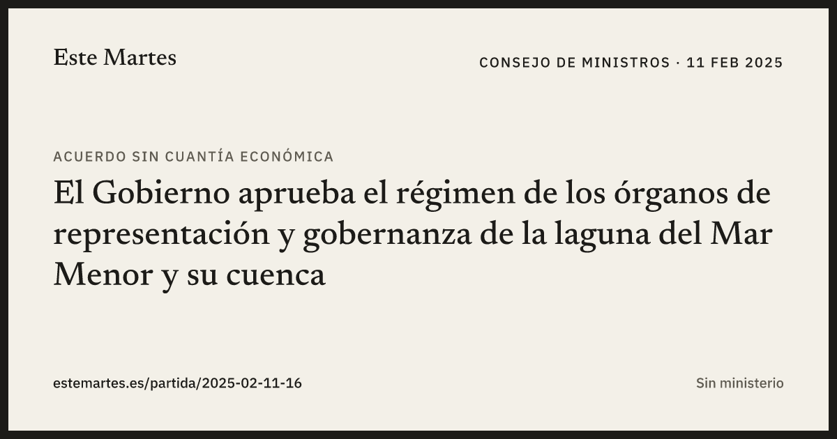 Tarjeta: El Gobierno aprueba el régimen de los órganos de representación y gobernanza de la laguna del Mar Menor y su cuenca