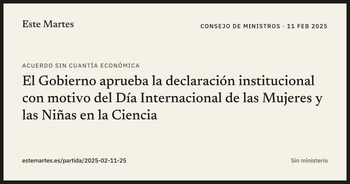 Tarjeta: El Gobierno aprueba la declaración institucional con motivo del Día Internacional de las Mujeres y las Niñas en la Ciencia