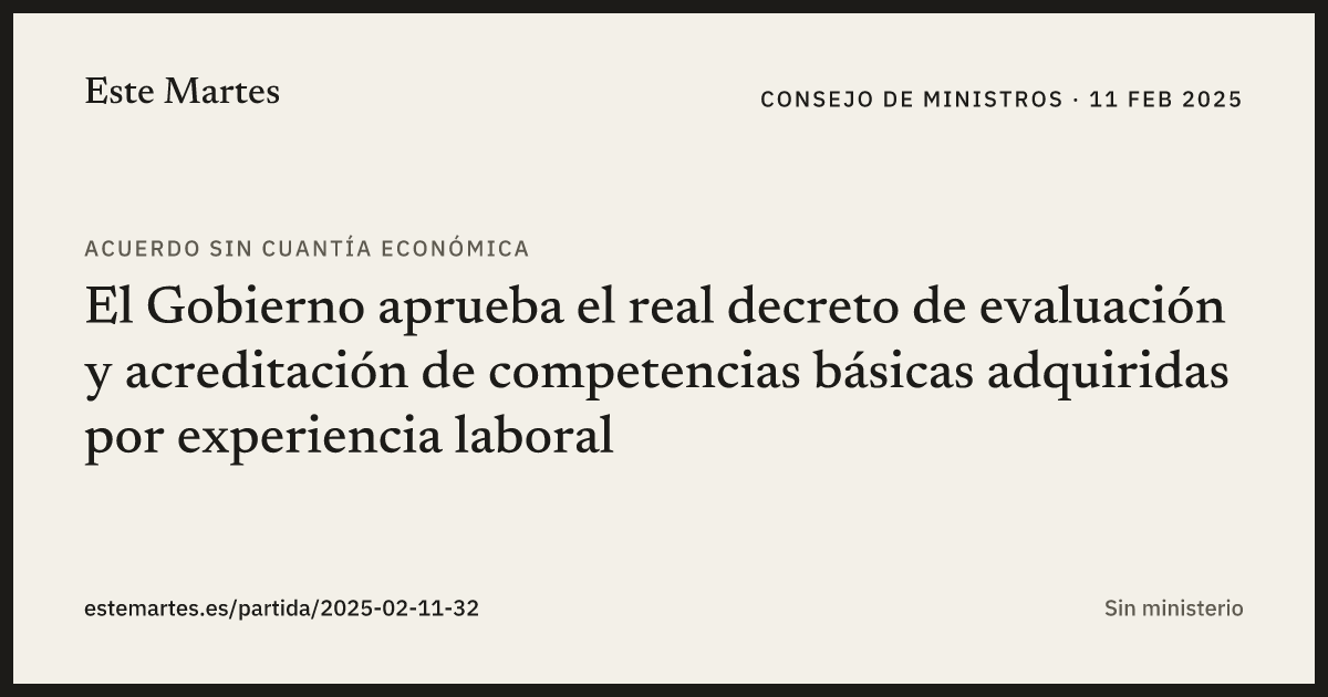 Tarjeta: El Gobierno aprueba el real decreto de evaluación y acreditación de competencias básicas adquiridas por experiencia laboral