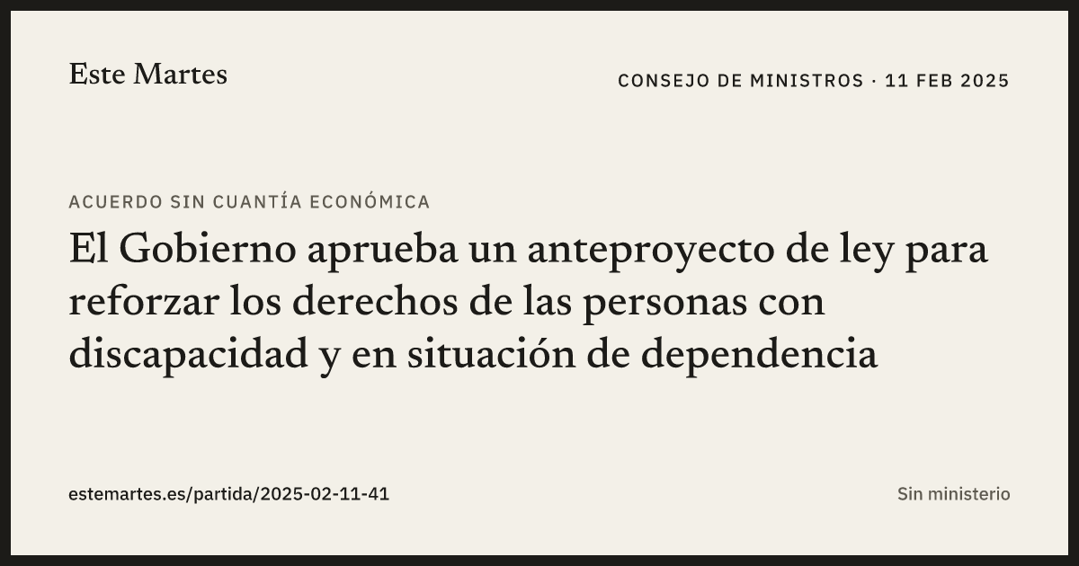 Tarjeta: El Gobierno aprueba un anteproyecto de ley para reforzar los derechos de las personas con discapacidad y en situación de dependencia