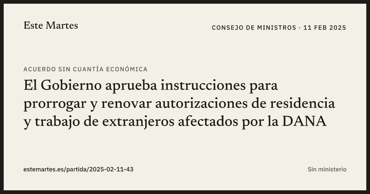 Tarjeta: El Gobierno aprueba instrucciones para prorrogar y renovar autorizaciones de residencia y trabajo de extranjeros afectados por la DANA