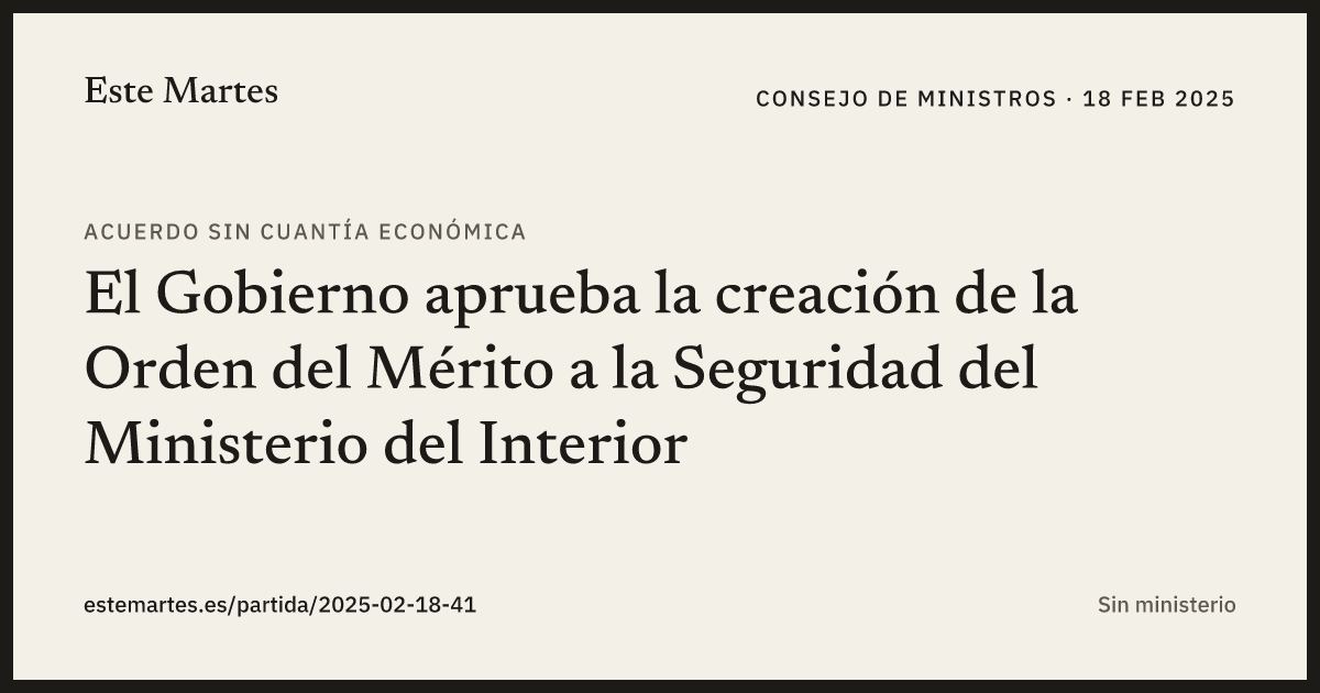 Tarjeta: El Gobierno aprueba la creación de la Orden del Mérito a la Seguridad del Ministerio del Interior