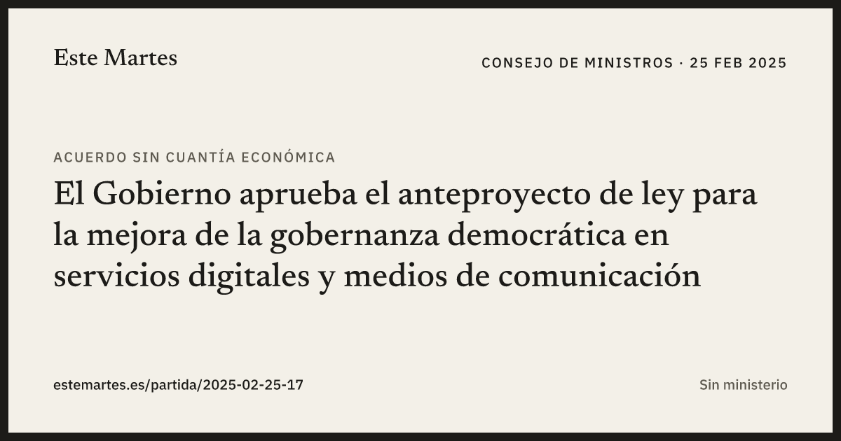 Tarjeta: El Gobierno aprueba el anteproyecto de ley para la mejora de la gobernanza democrática en servicios digitales y medios de comunicación