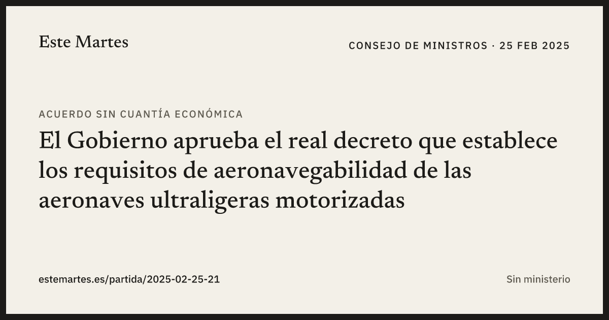 Tarjeta: El Gobierno aprueba el real decreto que establece los requisitos de aeronavegabilidad de las aeronaves ultraligeras motorizadas