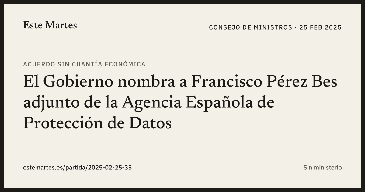 Tarjeta: El Gobierno nombra a Francisco Pérez Bes adjunto de la Agencia Española de Protección de Datos