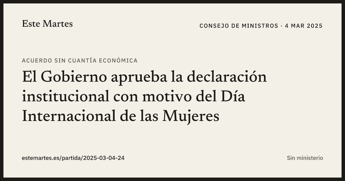 Tarjeta: El Gobierno aprueba la declaración institucional con motivo del Día Internacional de las Mujeres