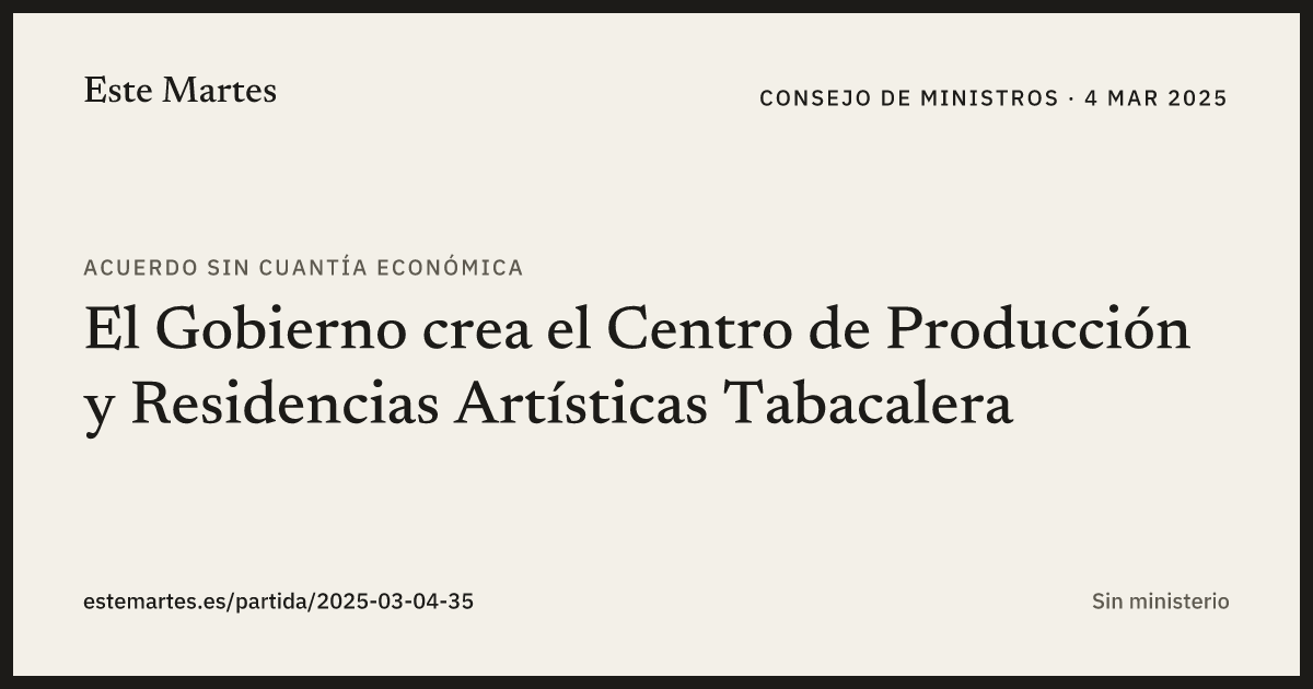 Tarjeta: El Gobierno crea el Centro de Producción y Residencias Artísticas Tabacalera