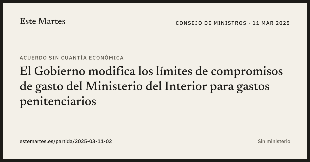 Tarjeta: El Gobierno modifica los límites de compromisos de gasto del Ministerio del Interior para gastos penitenciarios