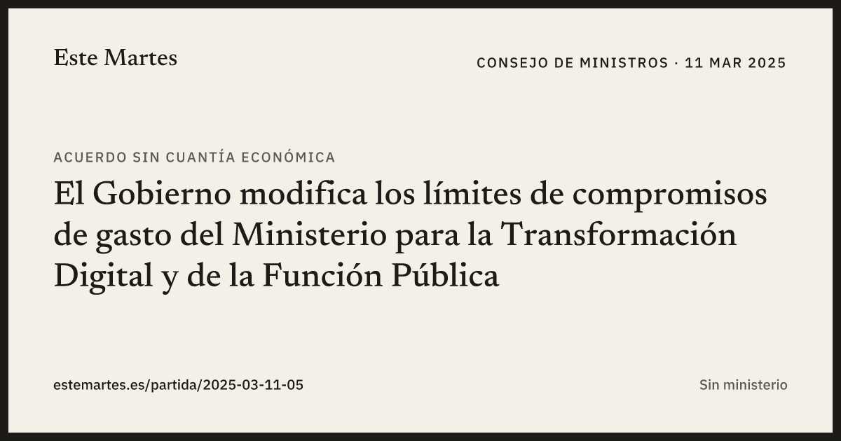 Tarjeta: El Gobierno modifica los límites de compromisos de gasto del Ministerio para la Transformación Digital y de la Función Pública