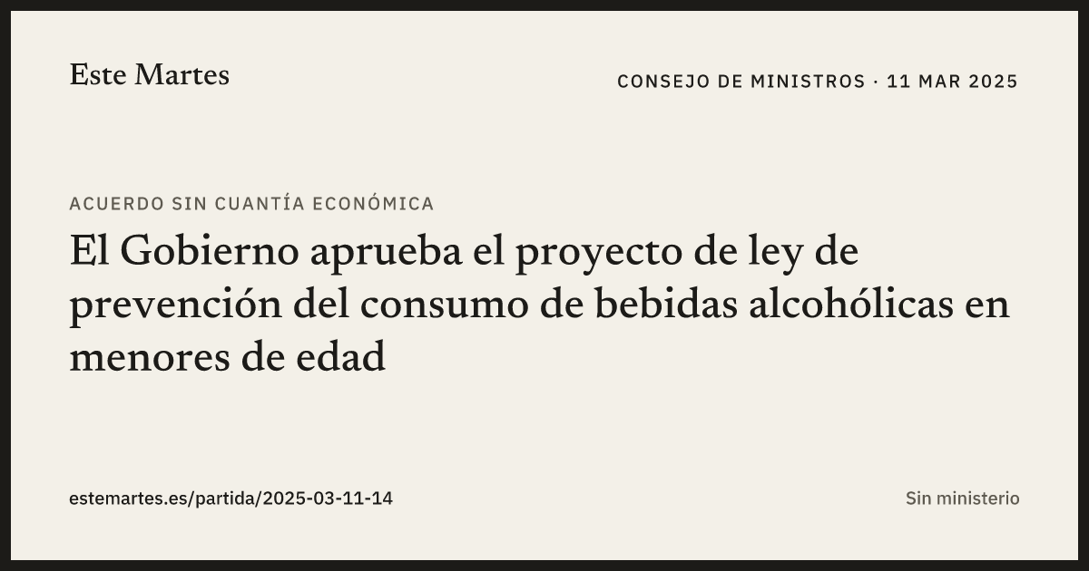 Tarjeta: El Gobierno aprueba el proyecto de ley de prevención del consumo de bebidas alcohólicas en menores de edad