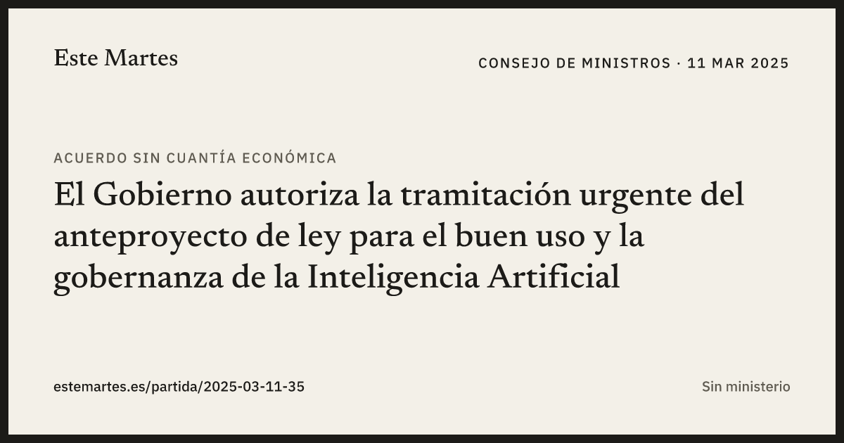 Tarjeta: El Gobierno autoriza la tramitación urgente del anteproyecto de ley para el buen uso y la gobernanza de la Inteligencia Artificial