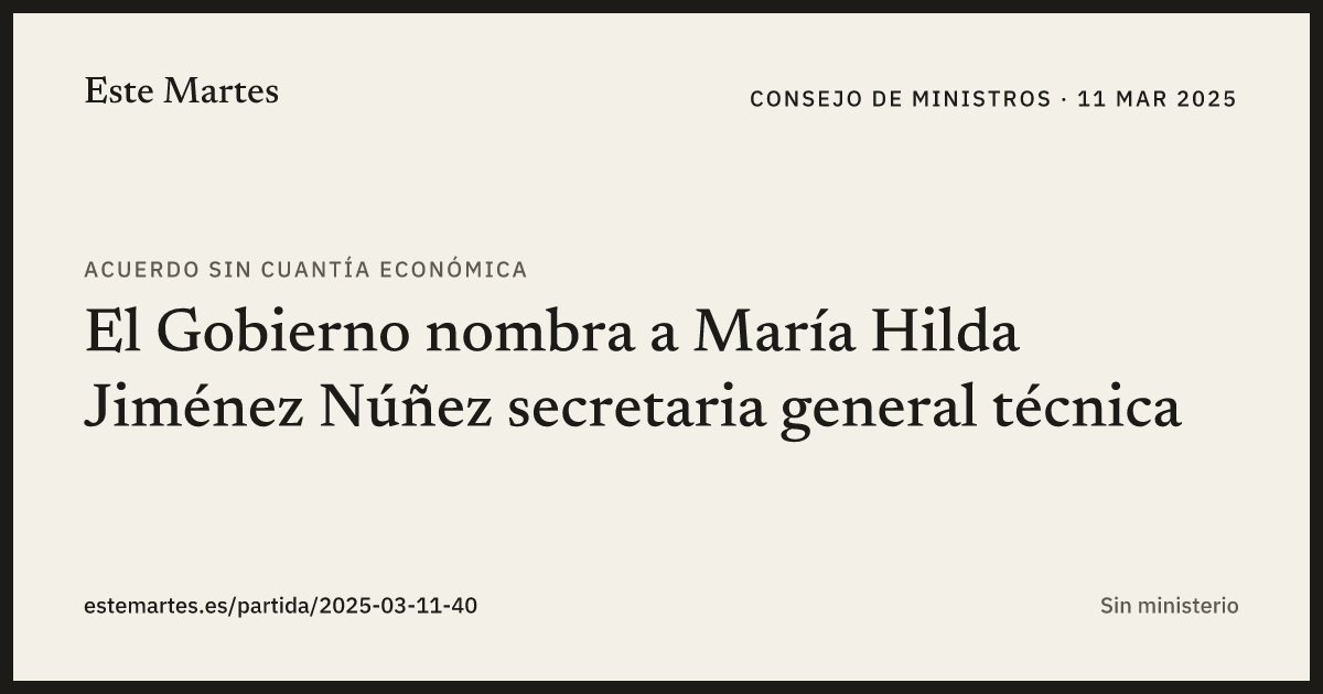 Tarjeta: El Gobierno nombra a María Hilda Jiménez Núñez secretaria general técnica