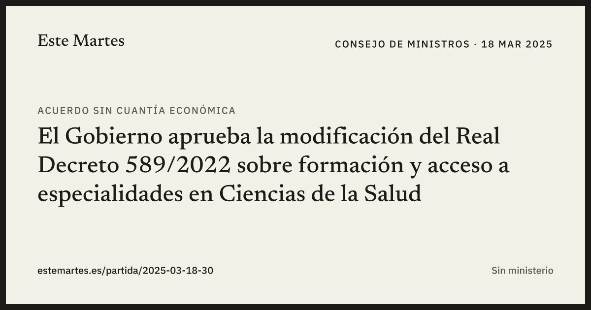 Tarjeta: El Gobierno aprueba la modificación del Real Decreto 589/2022 sobre formación y acceso a especialidades en Ciencias de la Salud