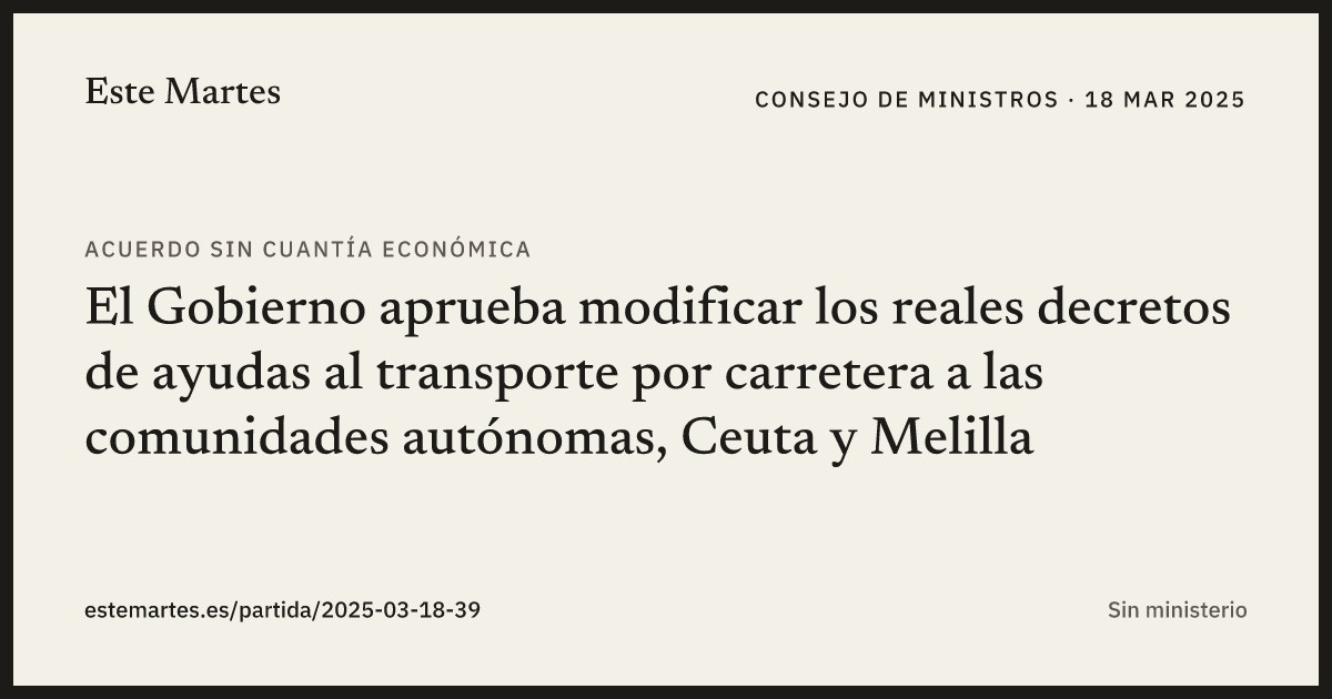 Tarjeta: El Gobierno aprueba modificar los reales decretos de ayudas al transporte por carretera a las comunidades autónomas, Ceuta y Melilla