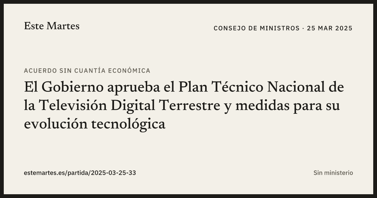 Tarjeta: El Gobierno aprueba el Plan Técnico Nacional de la Televisión Digital Terrestre y medidas para su evolución tecnológica
