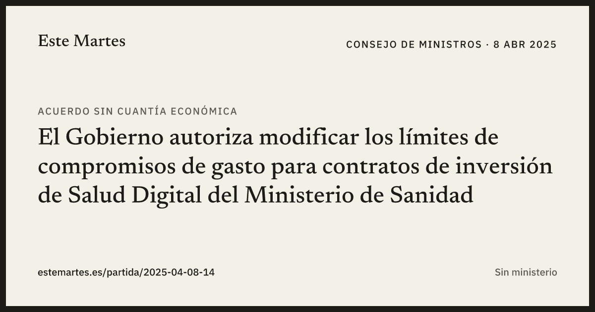 Tarjeta: El Gobierno autoriza modificar los límites de compromisos de gasto para contratos de inversión de Salud Digital del Ministerio de Sanidad