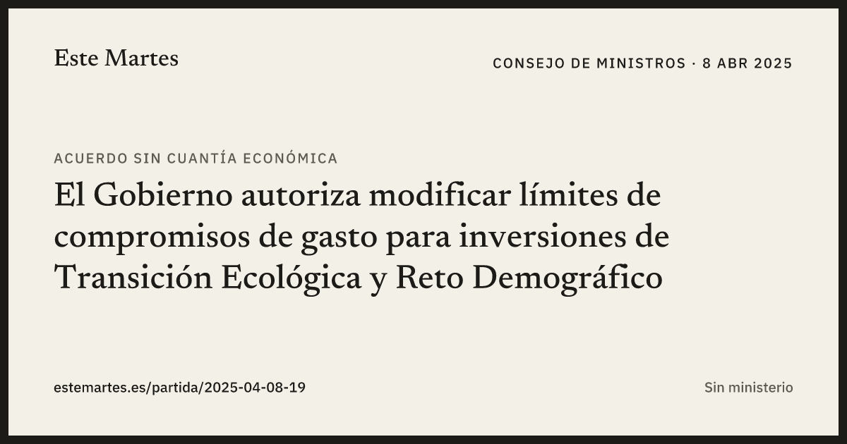 Tarjeta: El Gobierno autoriza modificar límites de compromisos de gasto para inversiones de Transición Ecológica y Reto Demográfico