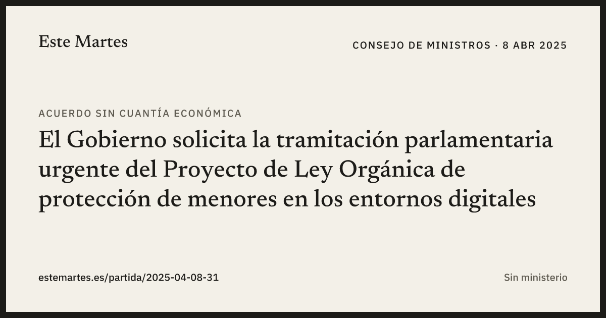 Tarjeta: El Gobierno solicita la tramitación parlamentaria urgente del Proyecto de Ley Orgánica de protección de menores en los entornos digitales