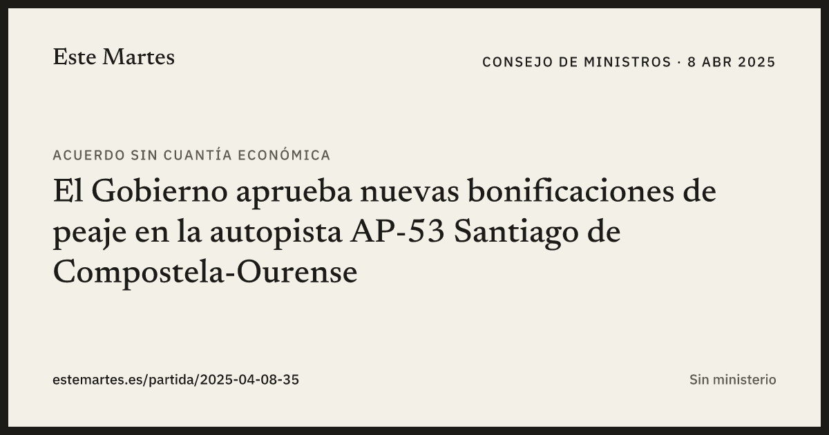 Tarjeta: El Gobierno aprueba nuevas bonificaciones de peaje en la autopista AP-53 Santiago de Compostela-Ourense