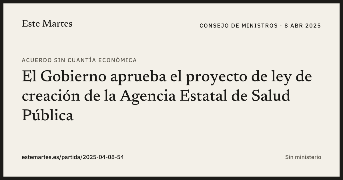 Tarjeta: El Gobierno aprueba el proyecto de ley de creación de la Agencia Estatal de Salud Pública