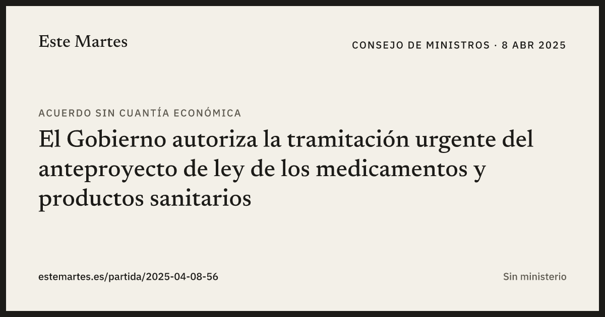 Tarjeta: El Gobierno autoriza la tramitación urgente del anteproyecto de ley de los medicamentos y productos sanitarios