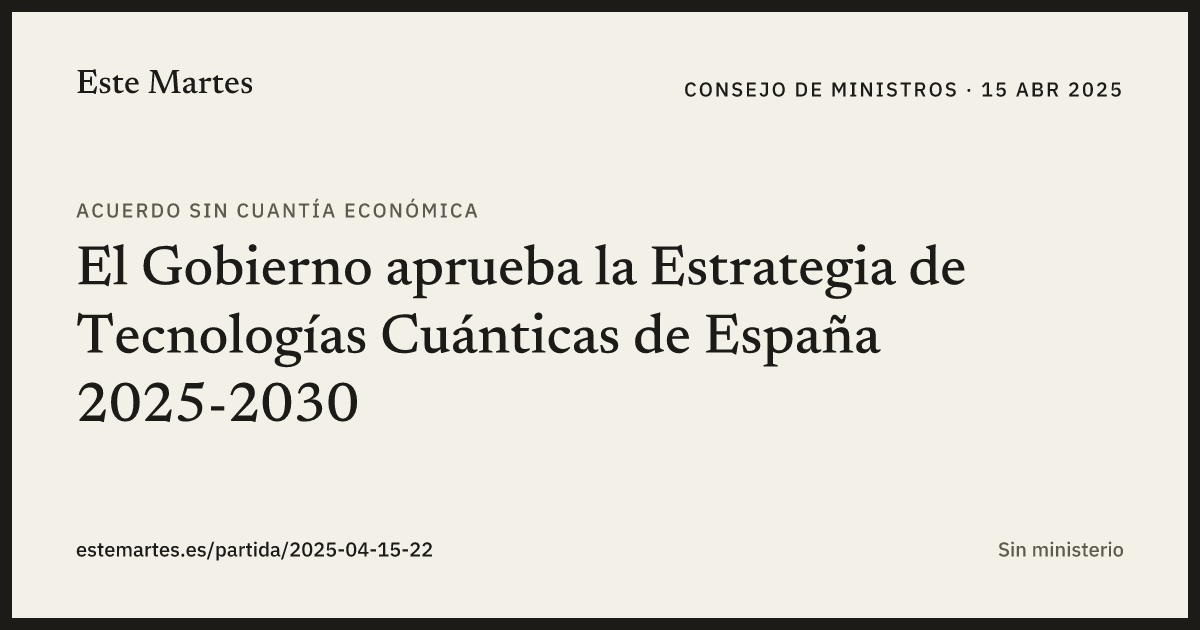 Tarjeta: El Gobierno aprueba la Estrategia de Tecnologías Cuánticas de España 2025-2030