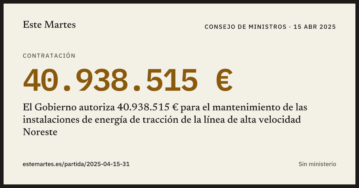 Tarjeta: El Gobierno autoriza 40.938.515 € para el mantenimiento de las instalaciones de energía de tracción de la línea de alta velocidad Noreste