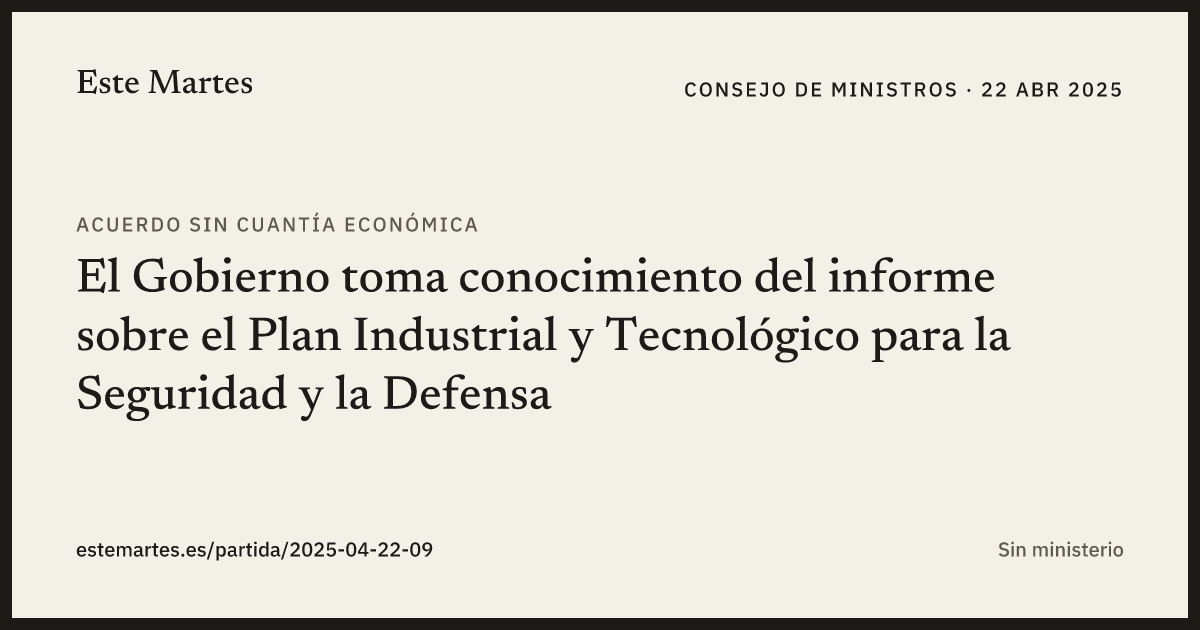 Tarjeta: El Gobierno toma conocimiento del informe sobre el Plan Industrial y Tecnológico para la Seguridad y la Defensa