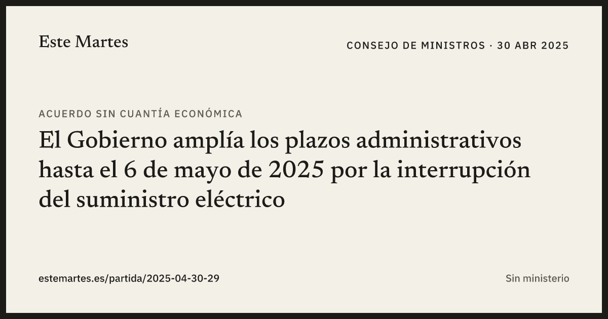 Tarjeta: El Gobierno amplía los plazos administrativos hasta el 6 de mayo de 2025 por la interrupción del suministro eléctrico