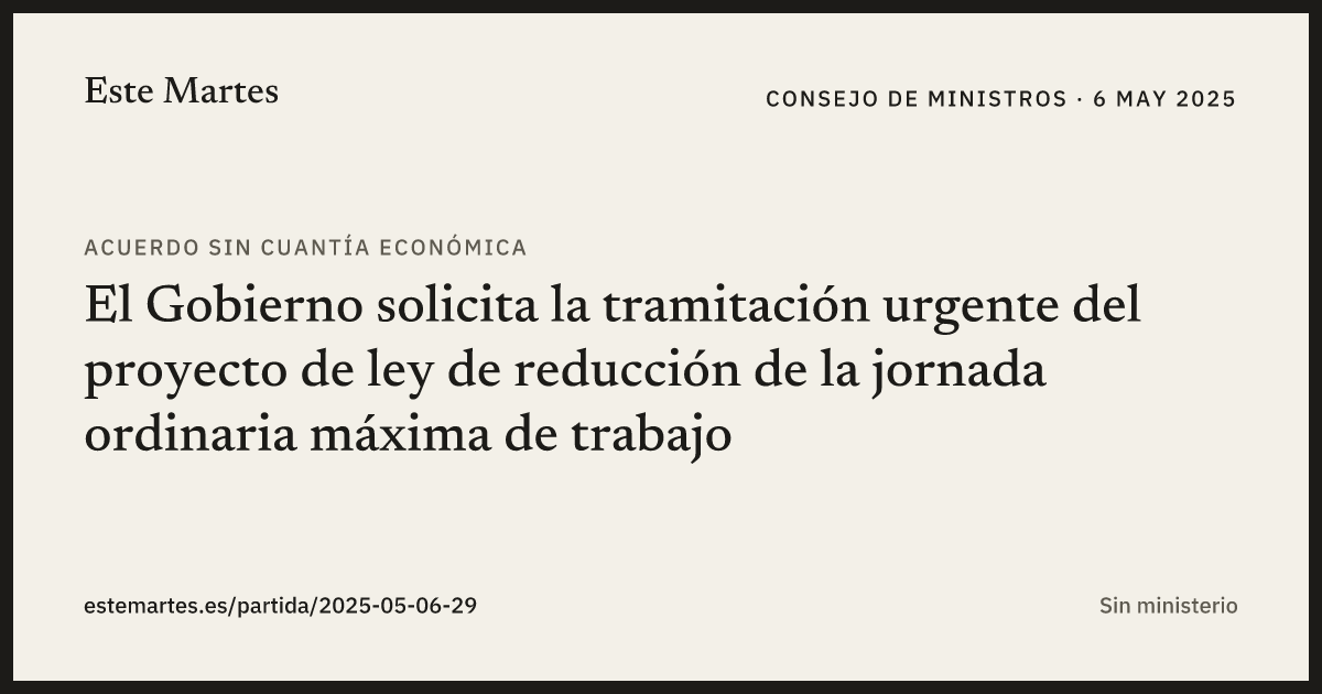 Tarjeta: El Gobierno solicita la tramitación urgente del proyecto de ley de reducción de la jornada ordinaria máxima de trabajo