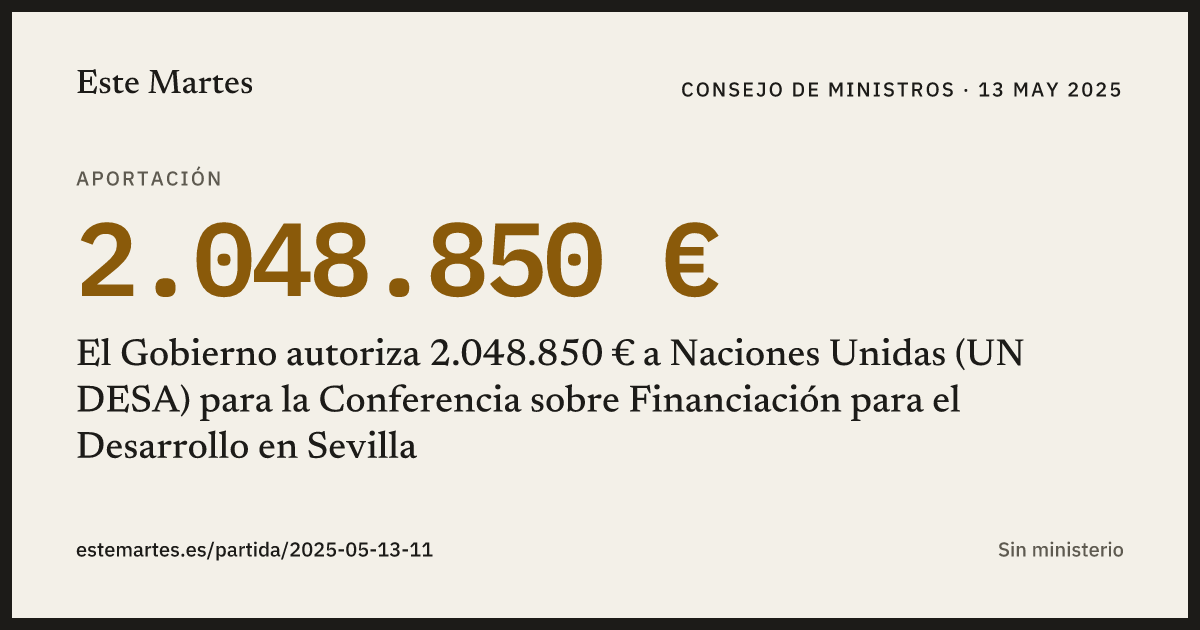 Tarjeta: El Gobierno autoriza 2.048.850 € a Naciones Unidas (UN DESA) para la Conferencia sobre Financiación para el Desarrollo en Sevilla