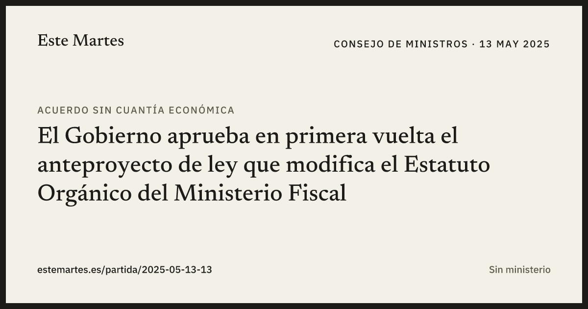 Tarjeta: El Gobierno aprueba en primera vuelta el anteproyecto de ley que modifica el Estatuto Orgánico del Ministerio Fiscal