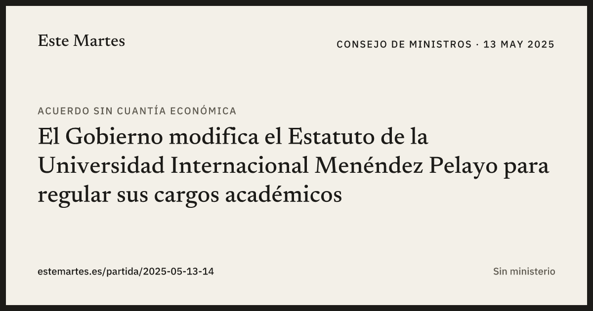 Tarjeta: El Gobierno modifica el Estatuto de la Universidad Internacional Menéndez Pelayo para regular sus cargos académicos