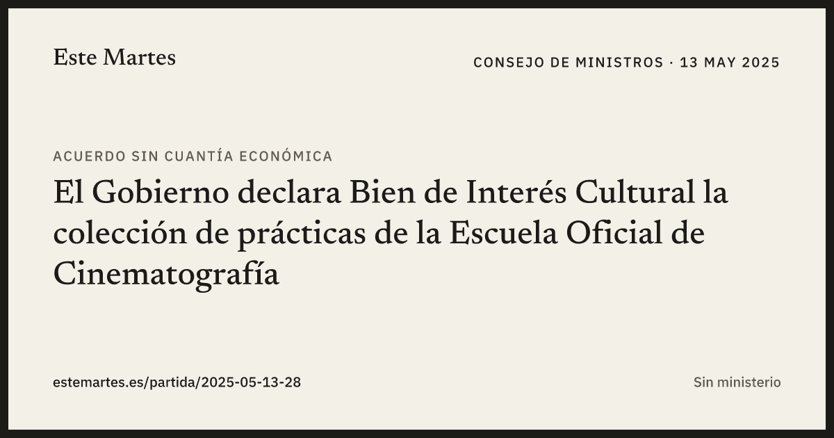 Tarjeta: El Gobierno declara Bien de Interés Cultural la colección de prácticas de la Escuela Oficial de Cinematografía