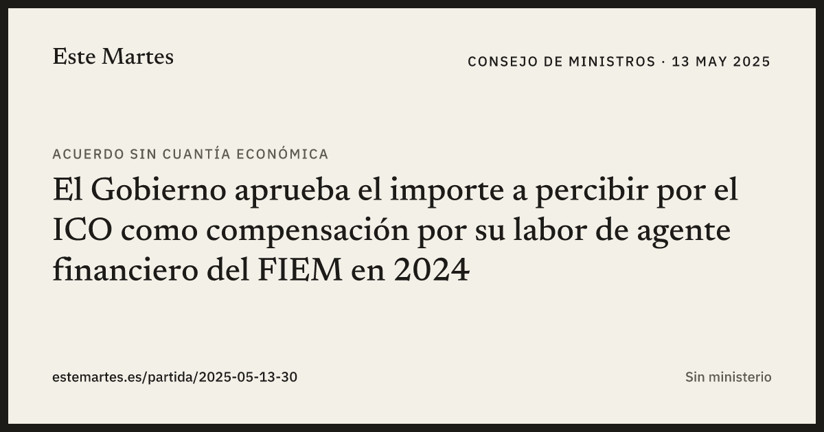 Tarjeta: El Gobierno aprueba el importe a percibir por el ICO como compensación por su labor de agente financiero del FIEM en 2024