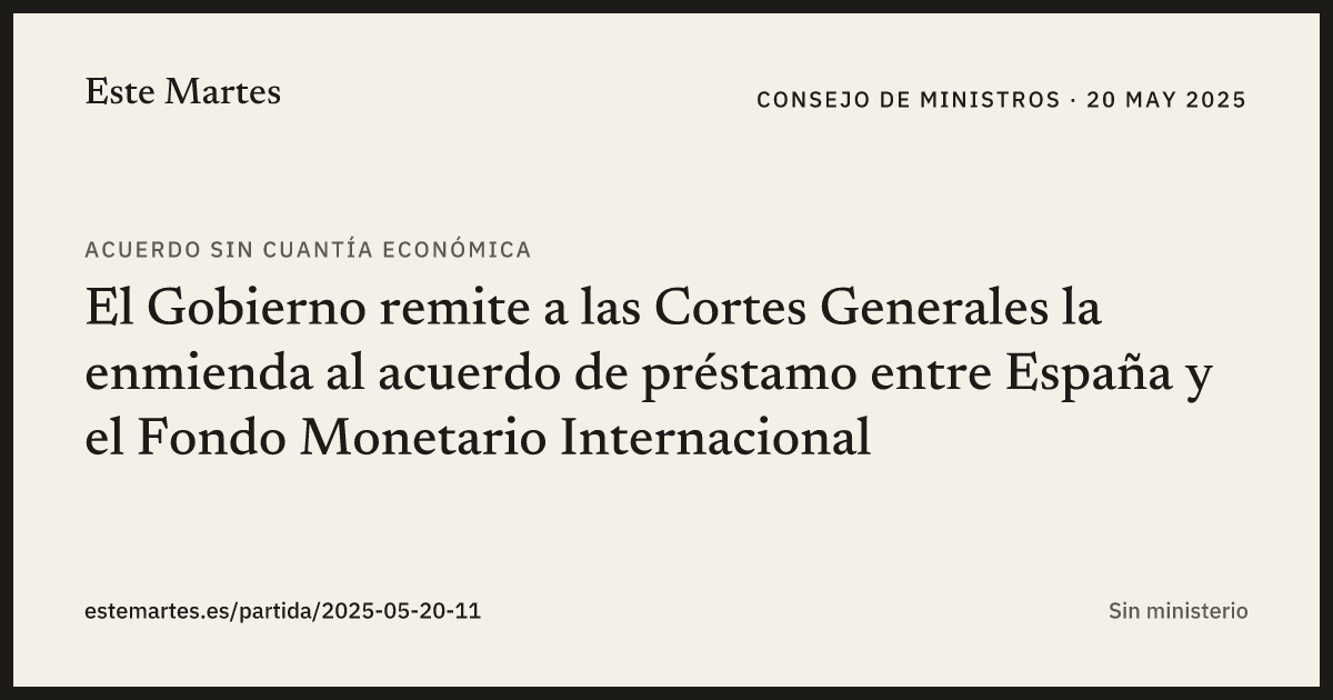 Tarjeta: El Gobierno remite a las Cortes Generales la enmienda al acuerdo de préstamo entre España y el Fondo Monetario Internacional