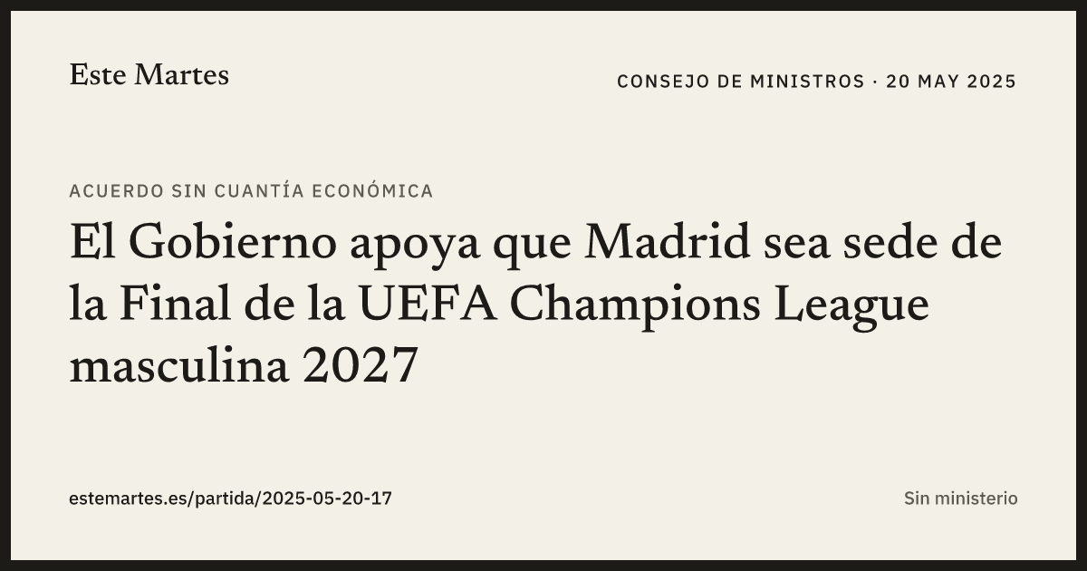 Tarjeta: El Gobierno apoya que Madrid sea sede de la Final de la UEFA Champions League masculina 2027