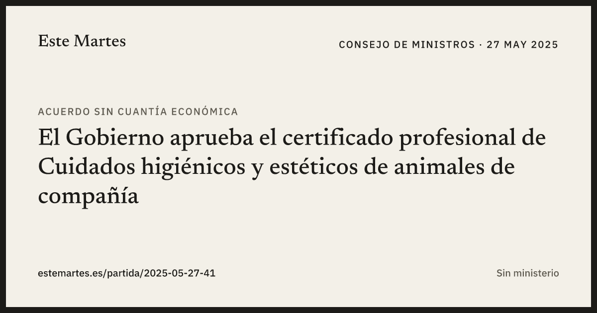 Tarjeta: El Gobierno aprueba el certificado profesional de Cuidados higiénicos y estéticos de animales de compañía