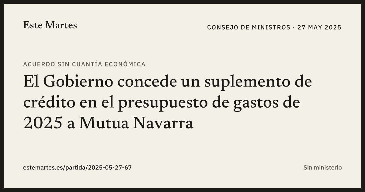 Tarjeta: El Gobierno concede un suplemento de crédito en el presupuesto de gastos de 2025 a Mutua Navarra