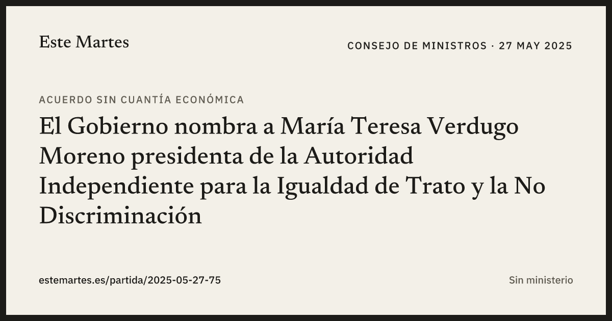 Tarjeta: El Gobierno nombra a María Teresa Verdugo Moreno presidenta de la Autoridad Independiente para la Igualdad de Trato y la No Discriminación