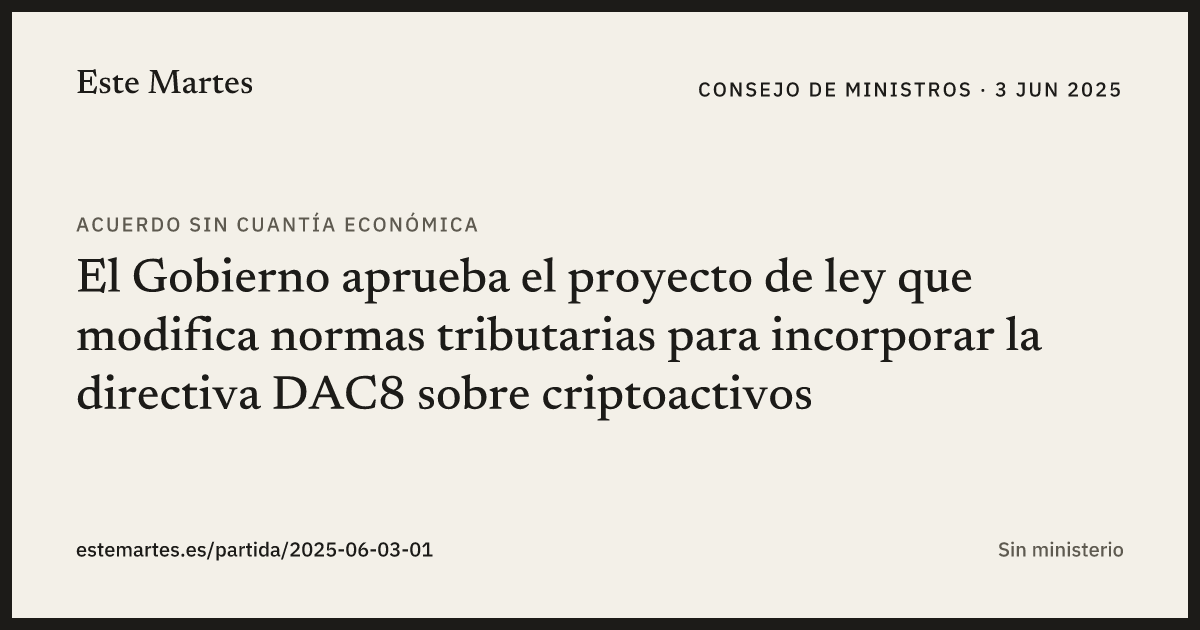 Tarjeta: El Gobierno aprueba el proyecto de ley que modifica normas tributarias para incorporar la directiva DAC8 sobre criptoactivos