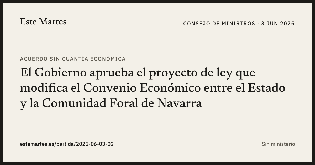 Tarjeta: El Gobierno aprueba el proyecto de ley que modifica el Convenio Económico entre el Estado y la Comunidad Foral de Navarra