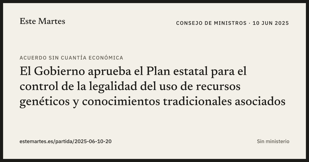 Tarjeta: El Gobierno aprueba el Plan estatal para el control de la legalidad del uso de recursos genéticos y conocimientos tradicionales asociados