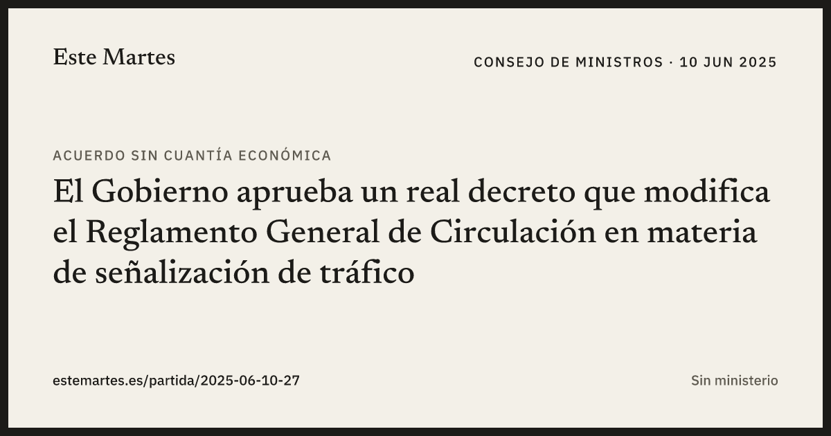 Tarjeta: El Gobierno aprueba un real decreto que modifica el Reglamento General de Circulación en materia de señalización de tráfico