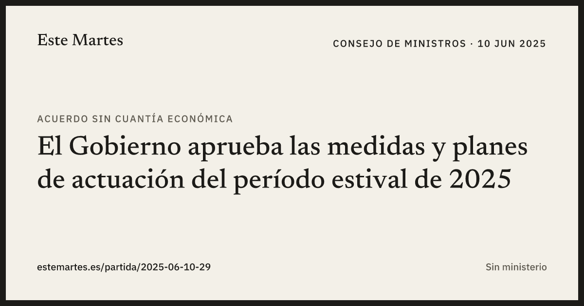 Tarjeta: El Gobierno aprueba las medidas y planes de actuación del período estival de 2025