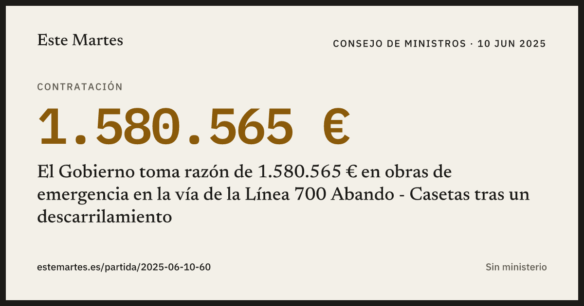 Tarjeta: El Gobierno toma razón de 1.580.565 € en obras de emergencia en la vía de la Línea 700 Abando - Casetas tras un descarrilamiento